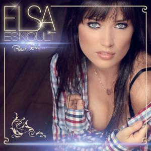 Elsa Esnoult - Pour toi (Deluxe Version) (2015)