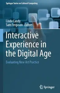 Interactive Experience in the Digital Age: Evaluating New Art Practice