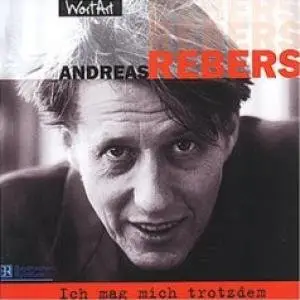 Andreas Rebers - Ich mag mich trotzdem (2004)