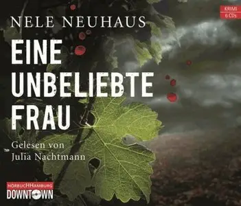 Nele Neuhaus - Eine unbeliebte Frau