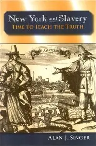 New York and Slavery: Time to Teach the Truth (repost)