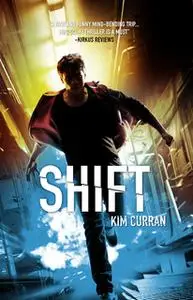 «Shift» by Kim Curran