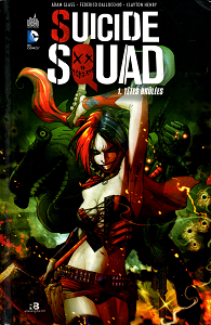 Suicide Squad - Tome 1 - Têtes Brûlées