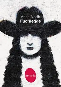 Anna North - Fuorilegge