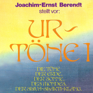 Joachim Ernst Berendt: Urtöne 1