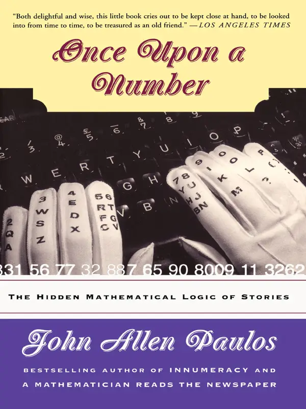 Once Upon a Number: The Hidden Mathematical Logic Of Stories