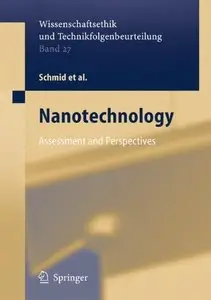 Nanotechnology: Assessment and Perspectives (Ethics of Science and Technology Assessment) by Armin Grunwald
