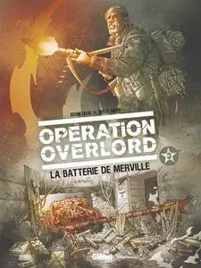 Opération Overlord - Tome 3 - La Bataille de Merville