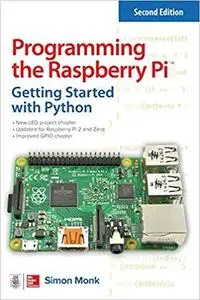 Programming the Raspberry Pi, Second Edition: Getting Started with Python