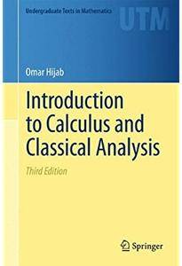 Introduction to Calculus and Classical Analysis (3rd edition) [Repost]