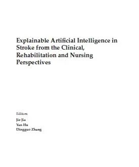 Explainable Artificial Intelligence in Stroke from the Clinical, Rehabilitation and Nursing Perspectives