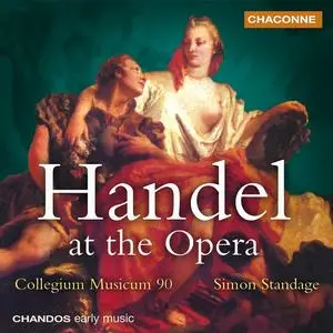 Simon Standage, Collegium Musicum 90 - Handel at the Opera (2000)
