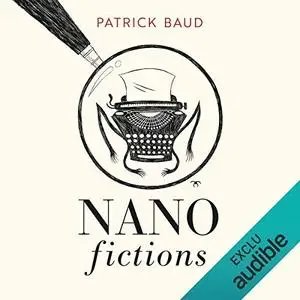 Patrick Baud, "Nanofictions"