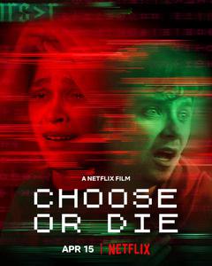 Choose or Die (2022) CURS>R