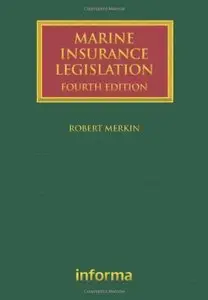 Marine Insurance Legislation (Lloyd's Shipping Law Library) [Repost]