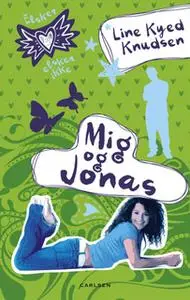 «Elsker, elsker ikke 3: Mig og Jonas» by Line Kyed Knudsen