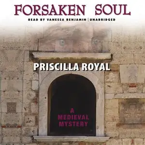 «Forsaken Soul» by Priscilla Royal