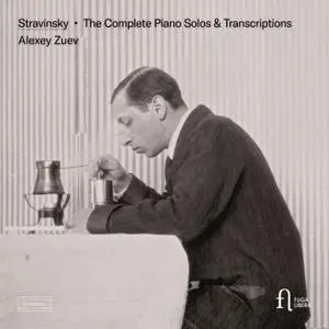 Alexey Zuev - Stravinsky - The Complete Piano Solos (2022) [Official Digital Download 24/96]