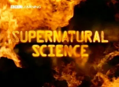 BBC Learning - Supernatural Science : Secrets of Levitation