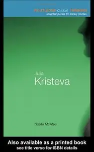 Julia Kristeva (Routledge Critical Thinkers) by Noelle McAfee