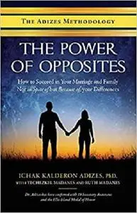THE POWER OF OPPOSITES