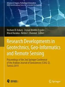Research Developments in Geotechnics, Geo-Informatics and Remote Sensing