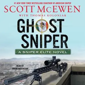 «Ghost Sniper» by Scott McEwen,Thomas Koloniar