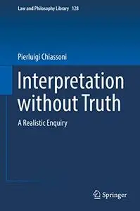 Interpretation without Truth: A Realistic Enquiry