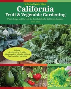 California Fruit & Vegetable Gardening (Fruit & Vegetable Gardening Guides), 2nd Edition