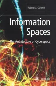 Information Spaces: The Architecture of Cyberspace (Repost)