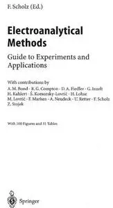 Electroanalytical Methods: Guide to Experiments and Applications
