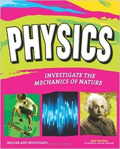 Physics: Investigate the Forces of Nature