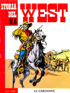 Storia del West - Volume 8 - Le Carovane