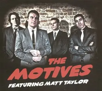 The Motives (featuring Matt Taylor) - The Motives (2012)