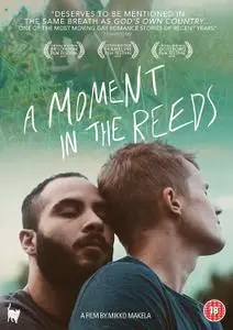 A Moment in the Reeds (2017) Tämä hetki kaislikossa