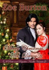 «Merry Christmas, Mr. Darcy» by Zoe Burton