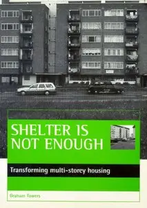 Shelter Is Not Enough: Transforming Multi-Storey Housing