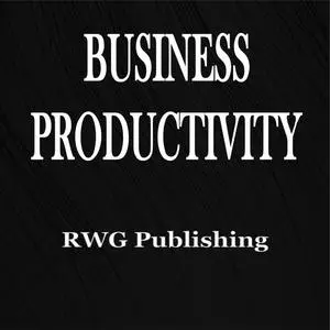 «Business Productivity» by RWG Publishing