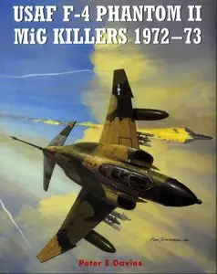 USAF F-4 Phantom II MiG Killers 1972-73