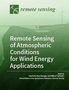 Remote Sensing of Atmospheric Conditions for Wind Energy Applications
