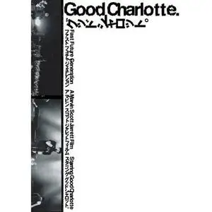 GOOD CHARLOTTE - Fast Future Generation (Audio Document 2006)