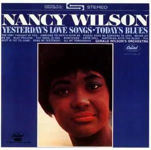 Nancy Wilson - Yesterday's Love Songs, Today's Blues (1963) [Reissue 1991]