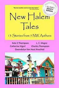 «New Halem Tales» by Catherine Kigerl, Kate Thompson, L.C. Mcgee