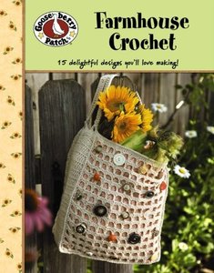 Gooseberry Patch: Farmhouse Crochet