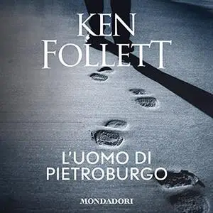«L'uomo di Pietroburgo» by Ken Follett