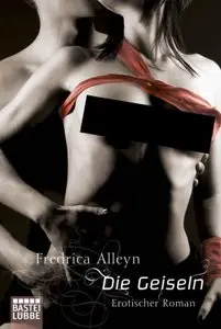Die Geiseln by Fredrica Alleyn