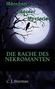 Sturman Die Rache des Nekromanten