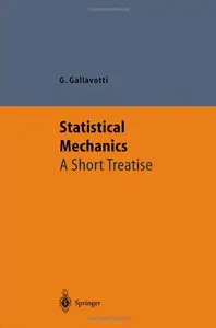 Statistical Mechanics: A Short Treatise