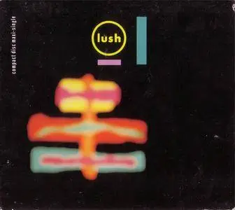 Lush - Nothing Natural (US CD5) (1991) {4AD/Reprise} **[RE-UP]**