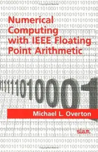 Numerical Computing with IEEE Floating Point Arithmetic (Repost)